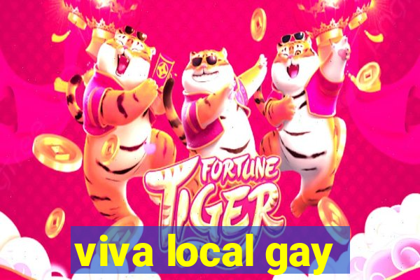 viva local gay